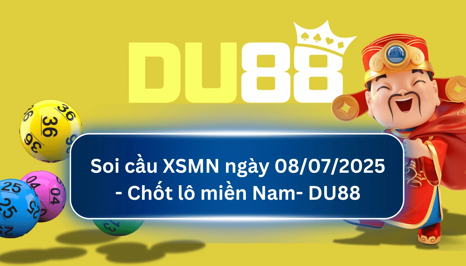 DU88 Soi cầu XSMN ngày 08/07/2025 - Chốt lô miền Nam - DU88