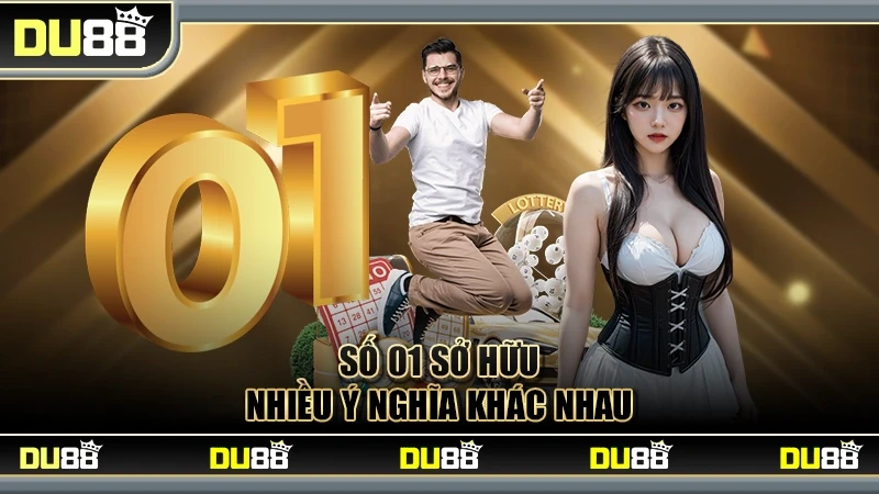 DU88 Đề Về 01 - Ý Nghĩa Và Xác Định Số Đánh Ngày Hôm Sau