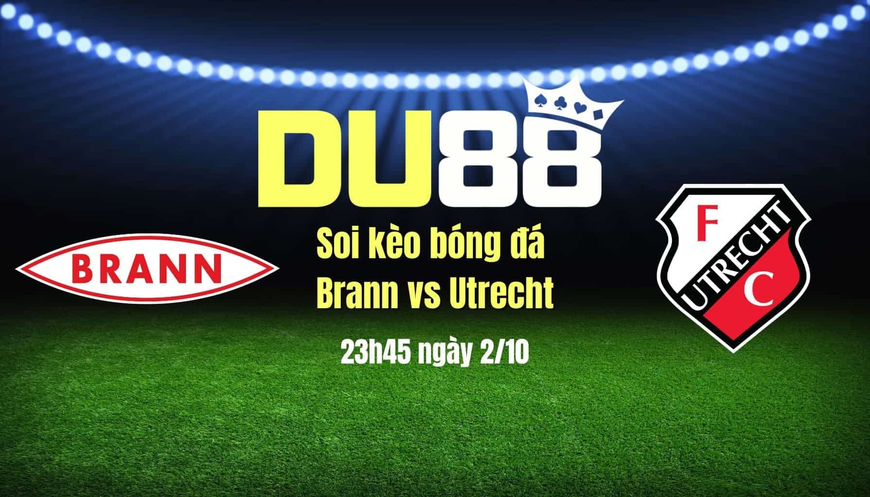 DU88 Soi kèo bóng đá Brann vs Utrecht, 23h45 ngày 2/10: Giữ điểm trên sân nhà